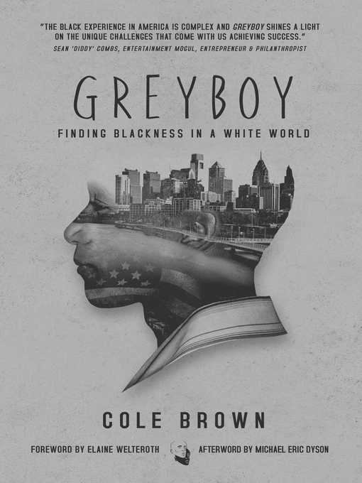 Title details for Greyboy: Finding Blackness in a White World by Cole Brown - Wait list